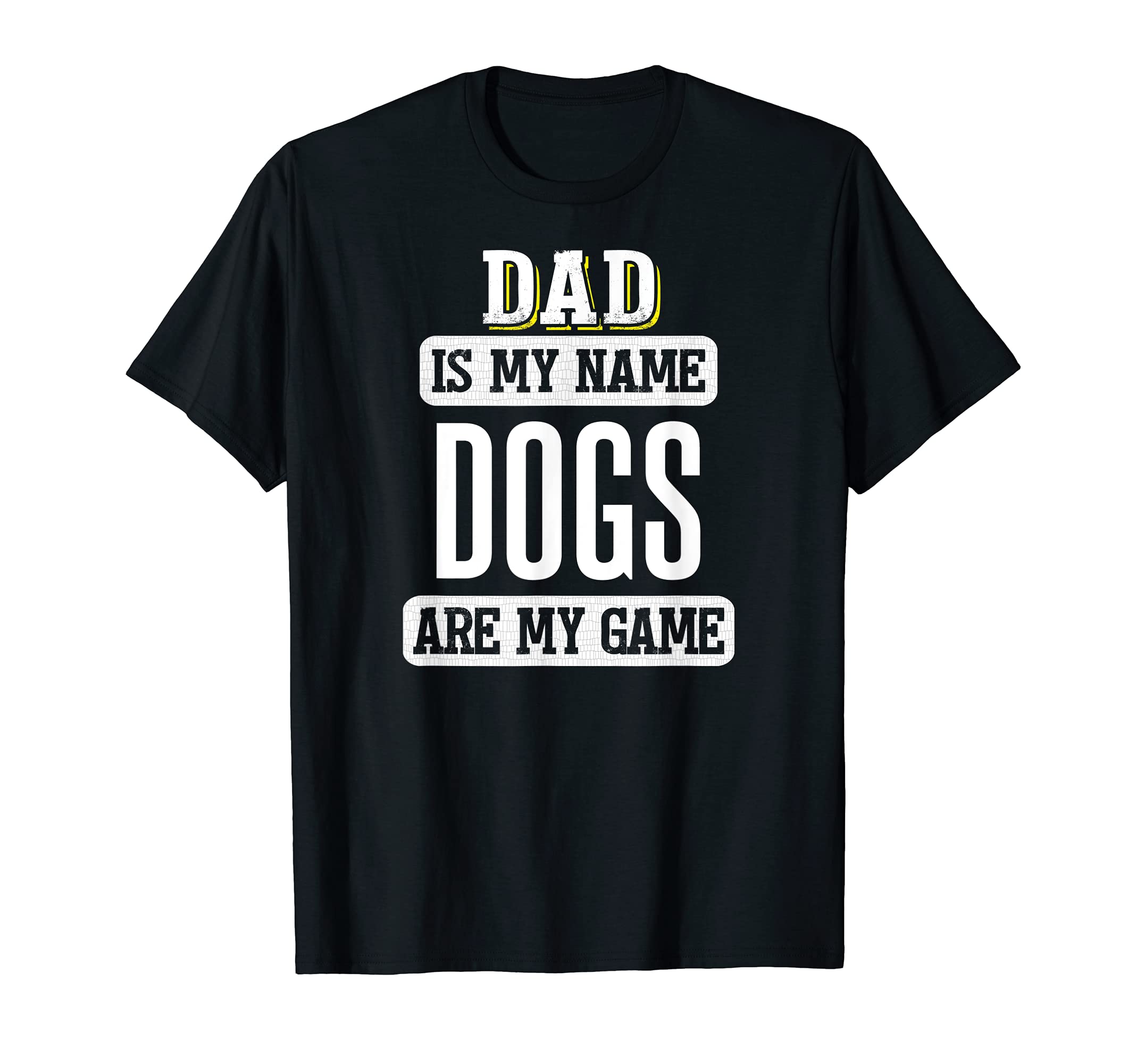 Funny Dogs Gift for Dad Fathers Day Design T-Shirt