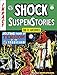 The EC Archives: Shock SuspenStories Volume 1 by 