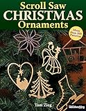 Scroll Saw Christmas Ornaments: More Than 200 Patterns (Fox Chapel Publishing) Full-Size Drawings of Religious & Traditional Designs: Santas, Snowmen, Fretwork, Ornate Words, Novelties, and Wildlife by Tom Zieg