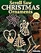 Scroll Saw Christmas Ornaments: More Than 200 Patterns (Fox Chapel Publishing) Full-Size Drawings of Religious & Traditional Designs: Santas, Snowmen, Fretwork, Ornate Words, Novelties, and Wildlife by Tom Zieg