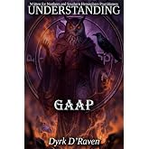Understanding Gaap (Understanding Infernal Deities)