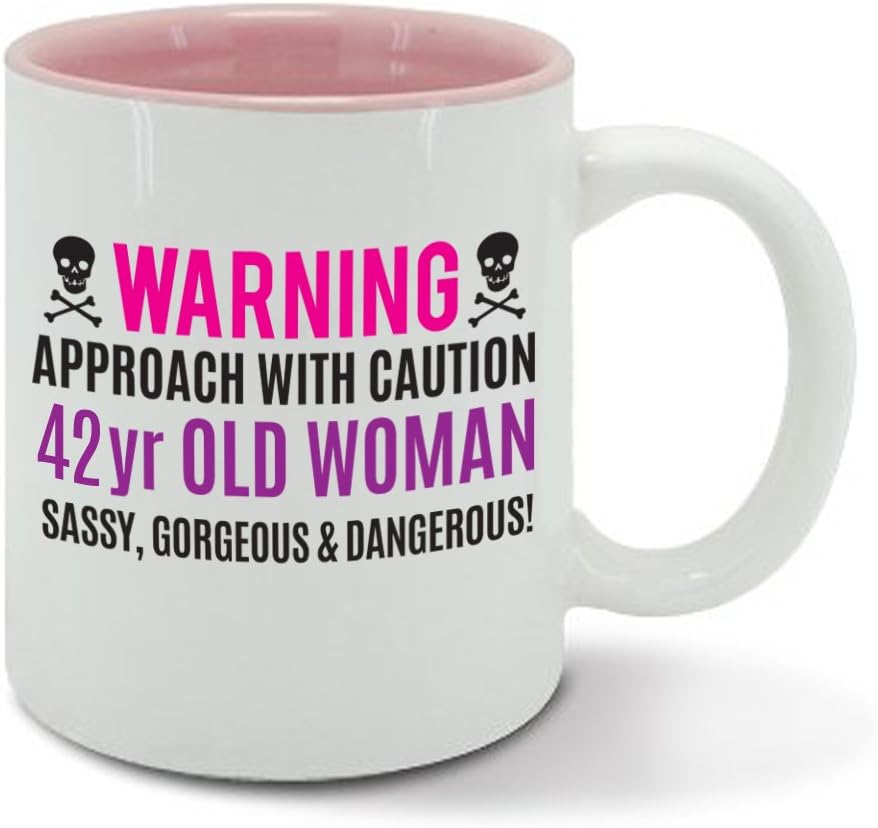 Warning, 42 Year Old Woman, Sassy, Gorgeous and Dangerous, 42nd Birthday, Funny Gift idea, Womens Pink Mug, Cup