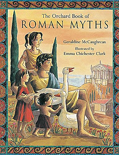 The Orchard book of Roman myths by Geraldine McCaughrean (Hardcover)
