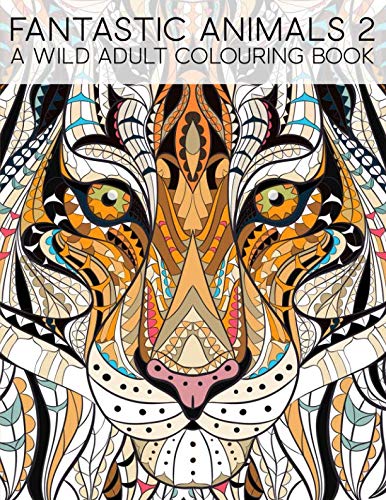 Fantastic Animals 2: A Wild Adult Colouring Book by Papeterie Bleu