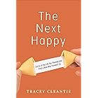 The Next Happy: Let Go of the Life You Planned and Find a New Way Forward