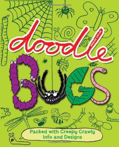 Doodle Bugs: Packed with Creepy Crawly Info and Designs, Books Central