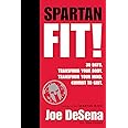 Spartan Fit!: 30 Days. Transform Your Mind. Transform Your Body. Commit to Grit.