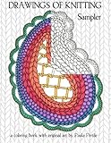 Drawings of Knitting Sampler: a coloring book with original art by Paula Pertile by Paula Pertile