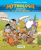 La mythologie expliquée par les petits mythos by 