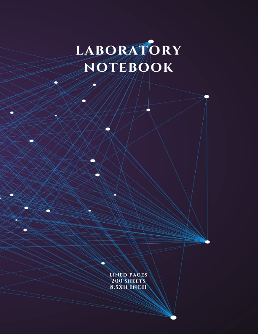 LABORATORY NOTEBOOK: CREATIVE 200 PAGES (8.5X11) INCH/RULED/LINED/SCIENTIFIC/OFFICIAL NOTEBOOK JOURNAL.GLOSSY COVERED,PERFECT RULED NOTEBOOK FOR ANY … FOR SCIENTIFIC RESEARCH JOURNAL WORK