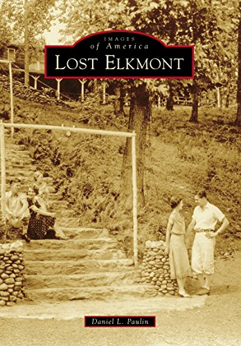 Download Lost Elkmont (Images of America) Download Lost Elkmont (Images of America)