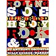 The Rolling Stone Illustrated History of Rock and Roll: The Definitive History of the Most Important Artists and Their Music