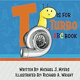 T is for Turbo: ABC Book (Motorhead Garage Series)