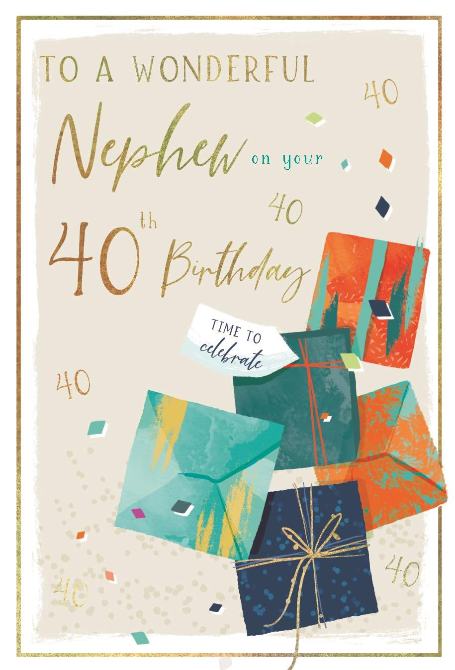 40th Birthday Greeting Card - to a Wonderful Nephew - 40 Today - Have an Amazing Day - Colourful Typography Design - Foil Finish