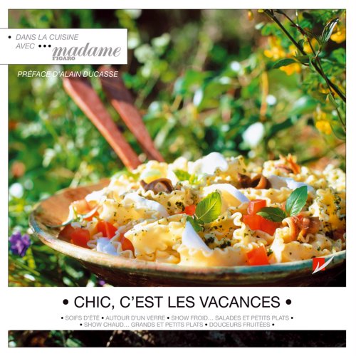 Chic, c'est les vacances