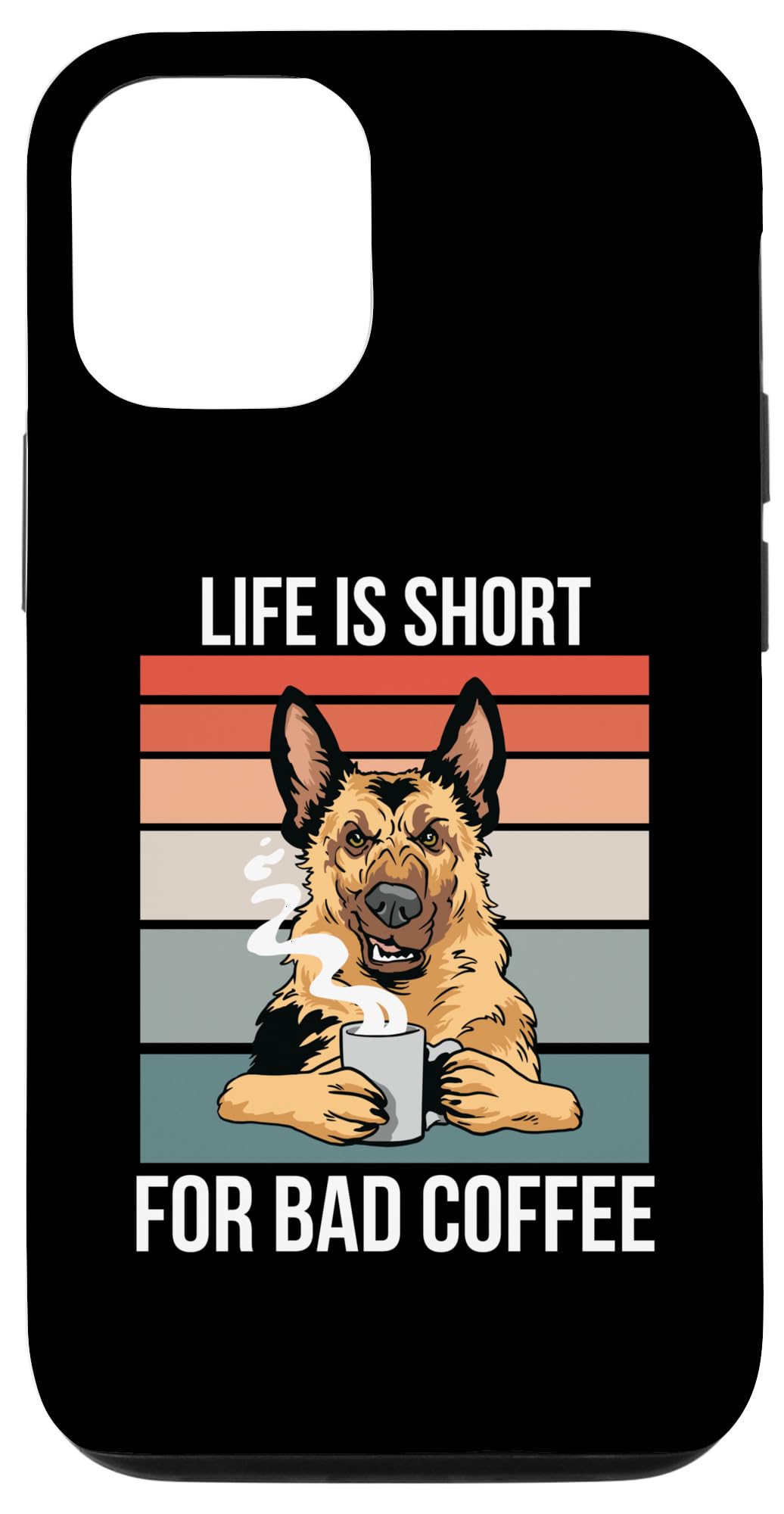 iPhone 13 Pro German Shepherd Dog Retro Life Is Short For Bad Coffee Lover Case