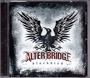 Alter Bridge - Blackbird (Limited Edition +2 Bonus Tracks) - Amazon.com
