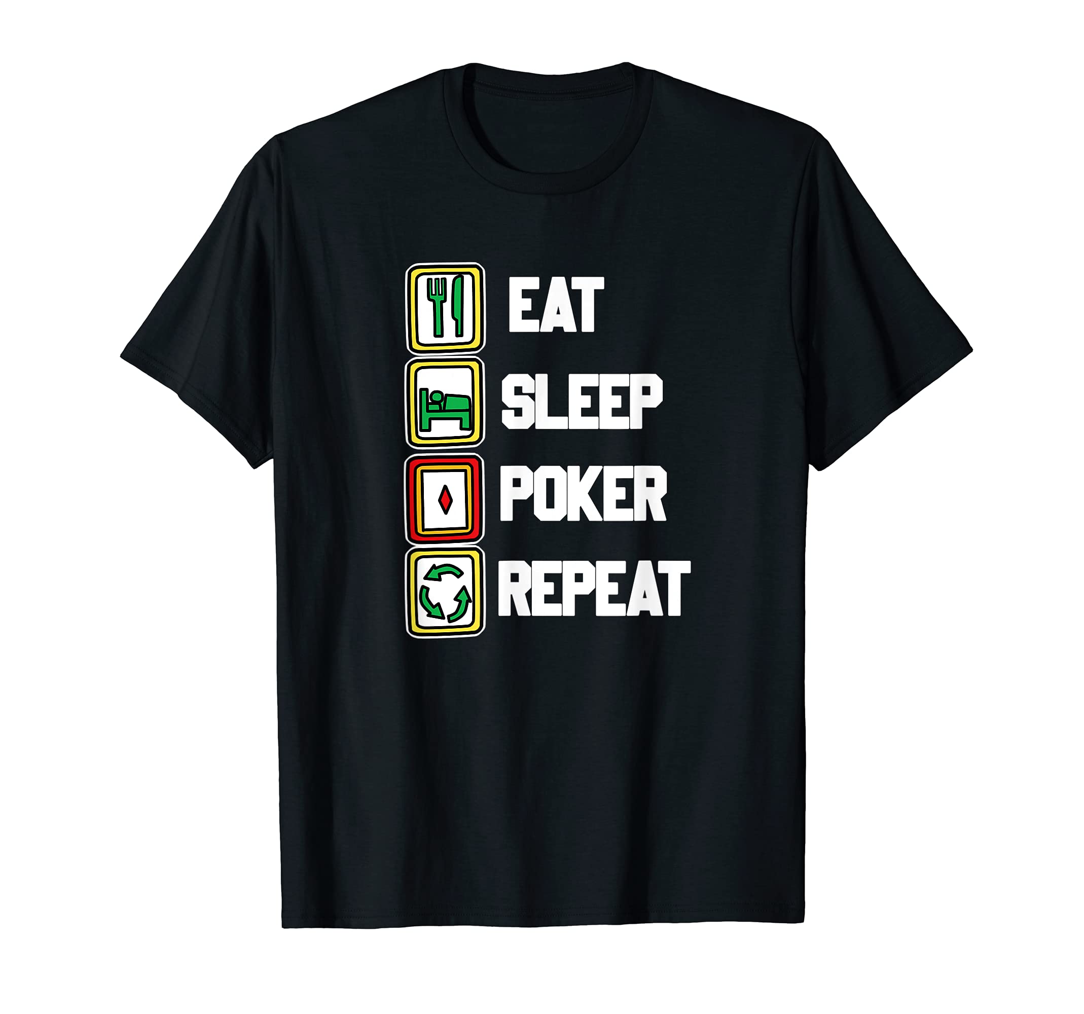 Eat Sleep Poker Repeat Funny Card Game T-Shirt