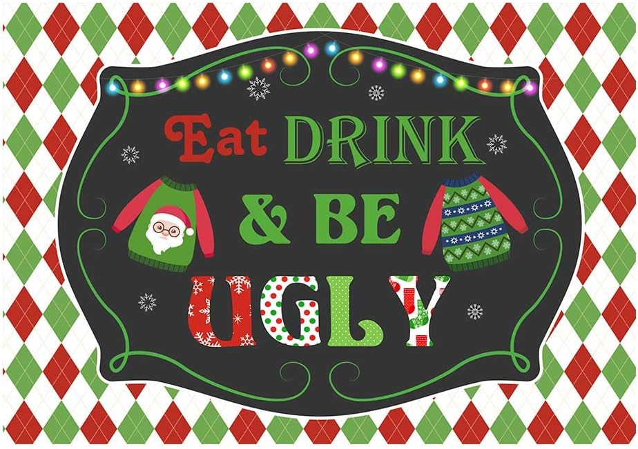 Allenjoy Ugly Tacky Sweater Party Backdrop Eat Drink and Be Ugly Red and Green Winter Hoilday Festival Xmas Party Decor Banner 7x5ft Kids Newborn Baby Portrait Photoshoot Background Photo Booth Props
