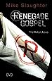 Renegade Gospel: The Rebel Jesus (Renegade Gospel series): Mike