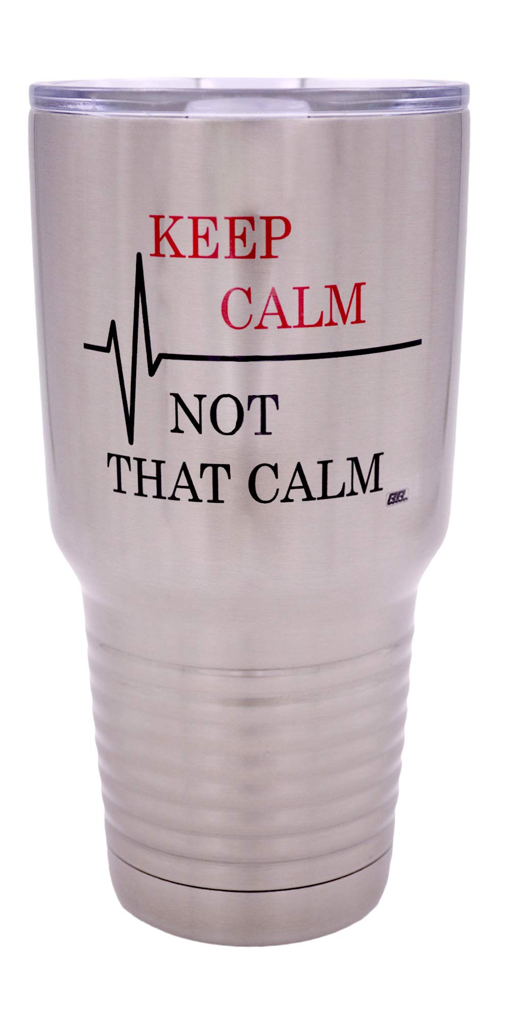 Funny Keep Calm Not That Calm 30oz Large Travel Tumbler Mug Cup w/Lid Vacuum Insulated Nurse Doctor Pharmacist Gift