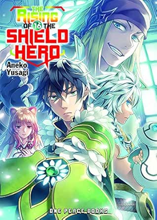 The Rising Of The Shield Hero Volume 16 Ebook Aneko Yusagi Kindle Store Amazon Com The Rising Of The Shield Hero Volume 16 Ebook Aneko Yusagi Kindle Store Amazon Com