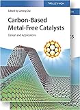 Carbon-Based Metal-Free Catalysts - Design andApplications