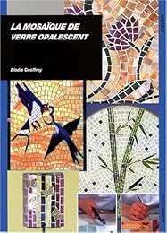 La  mosaïque de verre opalescent