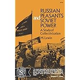 Russian Peasants and Soviet Power: A Study of Collectivization (Norton Library; N752)