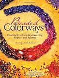 Beaded Colorways: Freeform Beadweaving Projects and Palettes by Beverly Gilbert