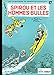 Spirou et Fantasio - Tome 17 - SPIROU ET LES HOMMES-BULLES (French Edition) by