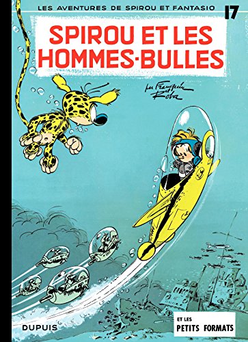 Spirou et Fantasio - Tome 17 - SPIROU ET LES HOMMES-BULLES (French Edition) by Franquin