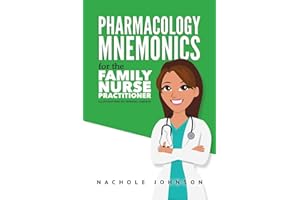 Pharmacology Mnemonics for the Family Nurse Practitioner