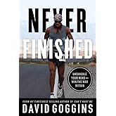 Never Finished: Unshackle Your Mind and Win the War Within