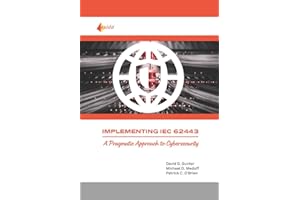 Implementing IEC 62443: A Pragmatic Approach to Cybersecurity