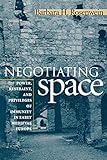 Negotiating Space: Power, Restraint, and Privileges of Immunity in Early Medieval Europe
