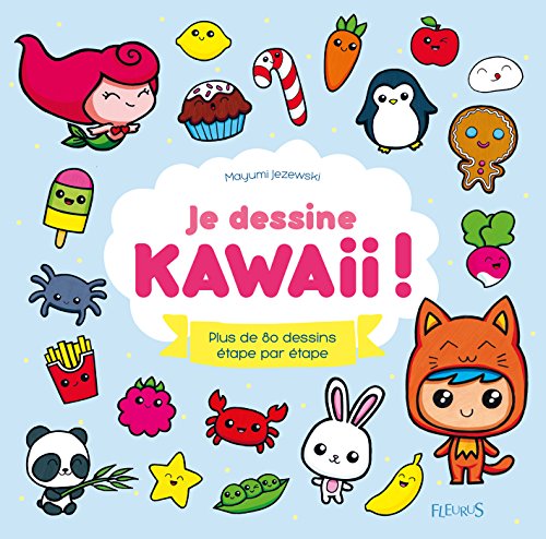 Je dessine kawaii ! (Idées-jeux) (French Edition) by Mayumi Jezewski