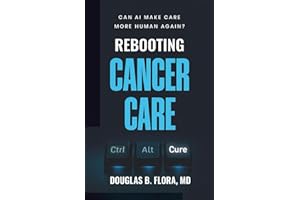Rebooting Cancer Care: Can AI Make Care More Human Again?