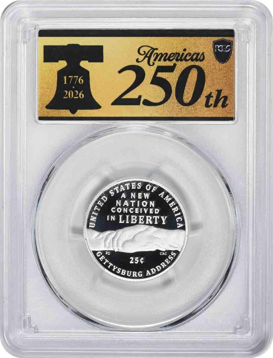 2026-S Gettysburg Address Ag Silver Quarter PR69DCAM First Strike PCGS (Anniversary Label)