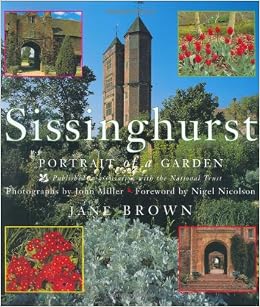 Sissinghurst: Portrait of a Garden, by Jane Brown