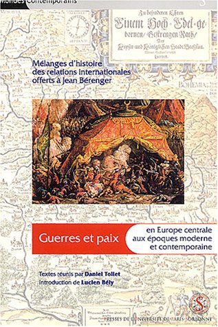 Guerres et paix en Europe centrale aux époques moderne et contemporaine
