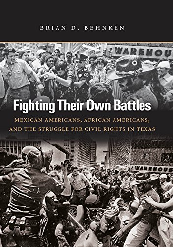 Fighting Their Own Battles: Mexican Americans, African Americans, and the Struggle for Civil Rights  - //medicalbooks.filipinodoctors.org