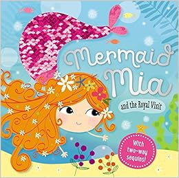 Story Book Mermaid Mia and the Royal Visit