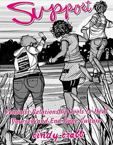 Download Support: Feminist Relationship Tools to Heal Yourself and End Rape Culture PDF