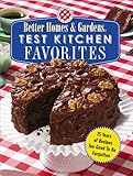 Test Kitchen Favorites: 75 Years of Recipes Too Good To Be Forgotten (Better Homes & Gardens)
