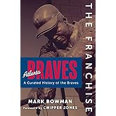 The Franchise: Atlanta Braves