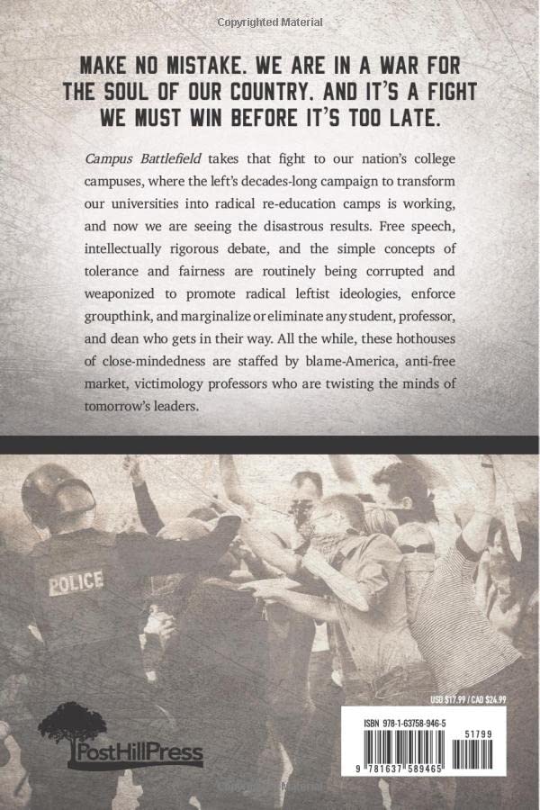 Campus Battlefield: How Conservatives Can WIN the Battle on Campus and Why It Matters