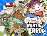 Runtime Error: Not Invented Here Book 1 by 