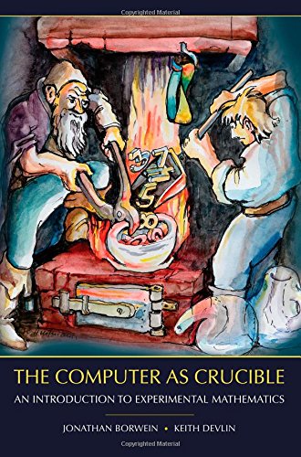 !B.e.s.t The Computer as Crucible: An Introduction to Experimental Mathematics [P.D.F]