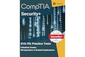 CompTIA Security+ SY0-701 Practice Test Book: 6 Realistic Exams, 540 Questions & Detailed Explanations